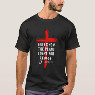 Christian Quote Faith Jeremiah 29 11 T-Shirt