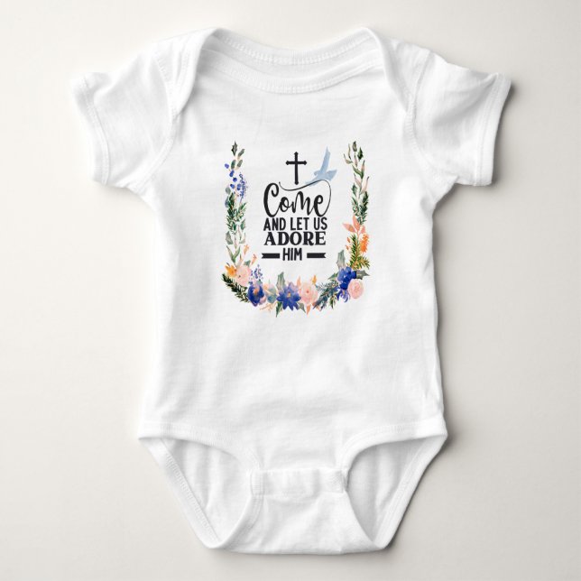 Christian quote Let us adore Him and Be the Light Baby Bodysuit (Front)