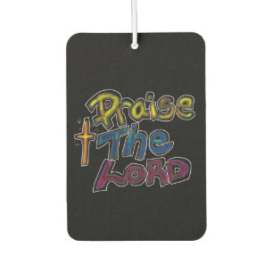 Christian Quote ‘Praise the LORD’ Car Air Freshener
