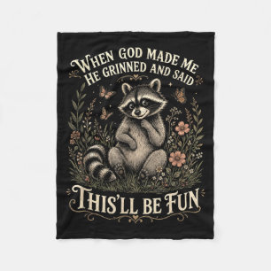 Christian Racoon Faith Humour God Made He Grinned Fleece Blanket