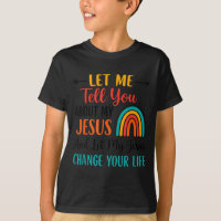 Christian Rainbow Let Me Tell You About My Jesus