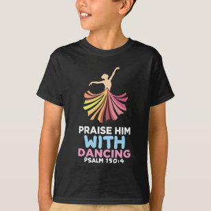 Christian Religion Ballet Dance Bible Verse Christ T-Shirt