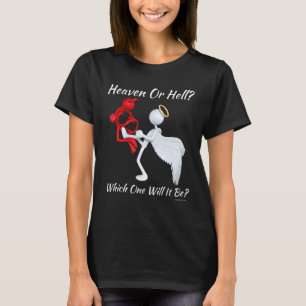 Christian Religious Church Satan God Heaven Or Hel T-Shirt