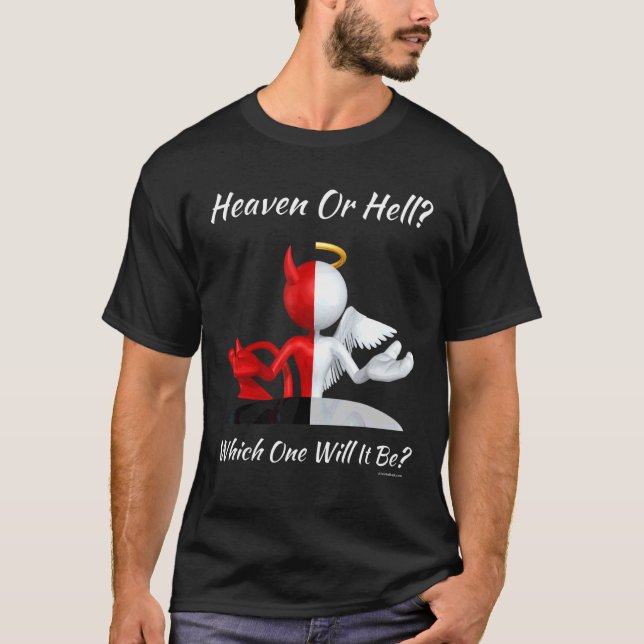Christian Religious Church Satan God Heaven Or Hel T-Shirt (Front)