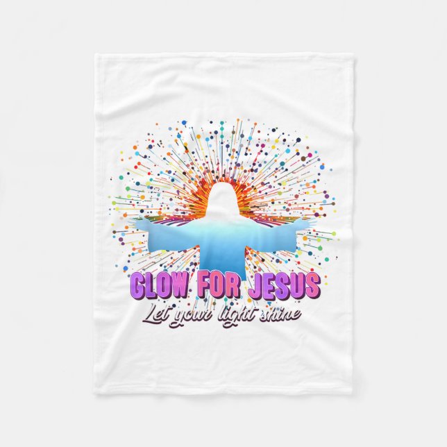 Christian Religious Glow For Jesus Let Your Light  Fleece Blanket (Front)