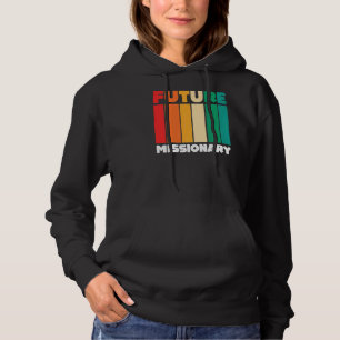 Christian Religious Missionaries Retro Future Miss Hoodie