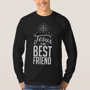 Christian Religious Quote Jesus is My Best Friend T-Shirt