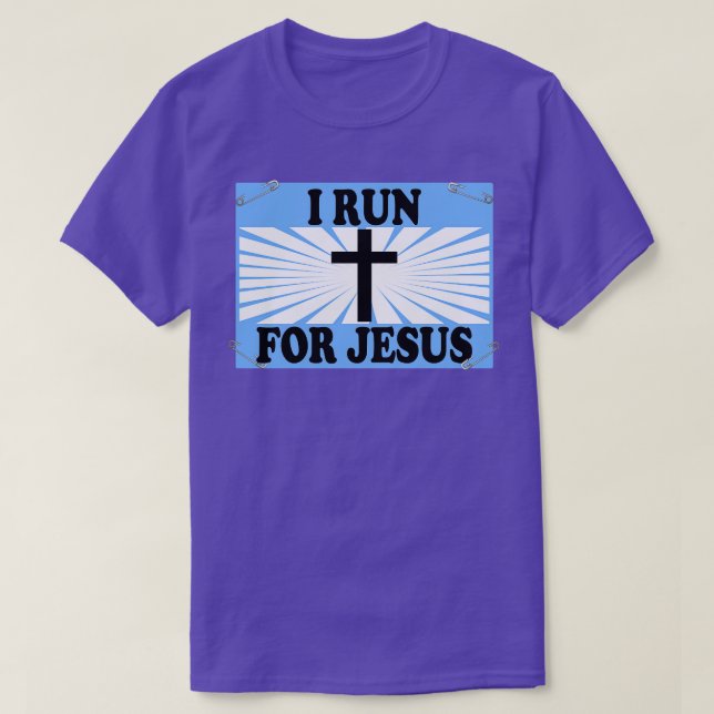 Christian Running Gift I Run for Jesus Runner Gift T-Shirt (Design Front)