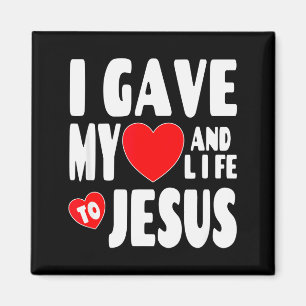 Christian Salvation Valentine I Gave My Heart Life Magnet