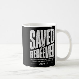 Christian Saved And Redeemed Ephesians 2_8 Distres Coffee Mug