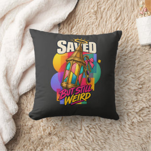 Christian Saved But Still Weird Faith Humour Fans Cushion