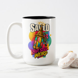 Christian Saved But Still Weird Faith Humour Fans Two-Tone Coffee Mug