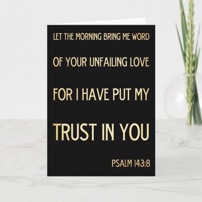Christian Scriptural Bible Verse - Psalm 143:8 Holiday Card (Front)