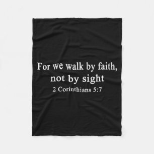 Christian Shirt Walk By Faith And Not By Sight Wor Fleece Blanket