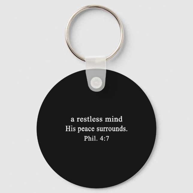 Christian Shirts A Restless Mind His Peace Worship Key Ring (Front)
