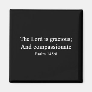 Christian Shirts The Lord Is Gracious Worship Fait Magnet