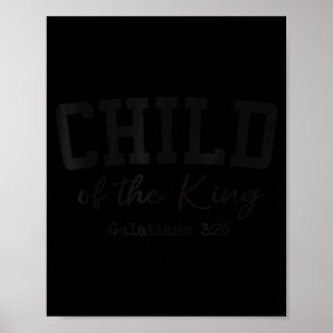 Christian Shirts Women Men Child Of The King Worsh Poster