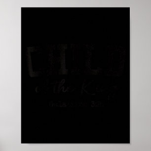 Christian Shirts Women Men Child Of The King Worsh Poster