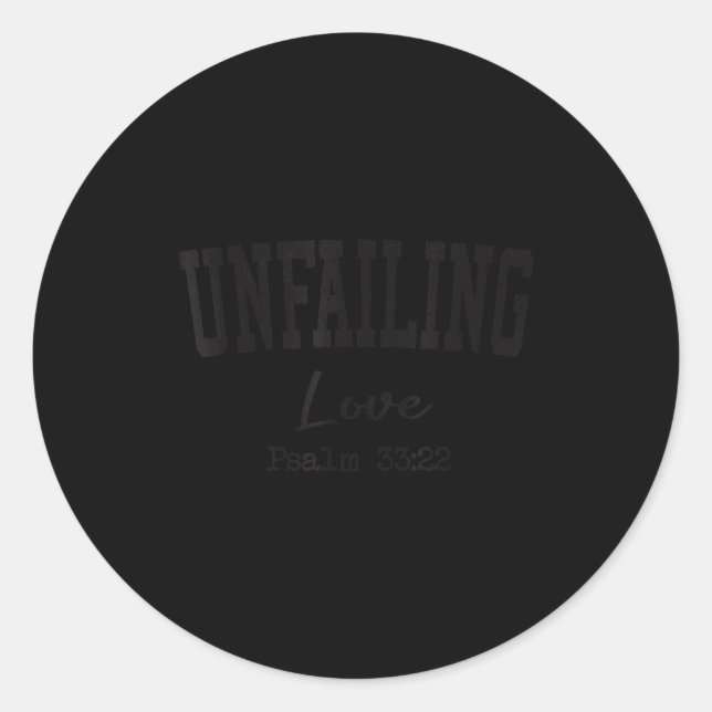 Christian Shirts Women Men Unfailing Love Christia Classic Round Sticker (Front)