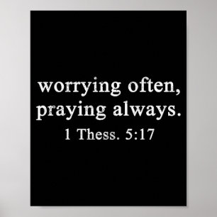 Christian Shirts Worrying Often Praying Always Wor Poster