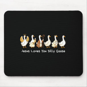 Christian Silly Goose Faith Based Jesus Loves You  Mouse Pad