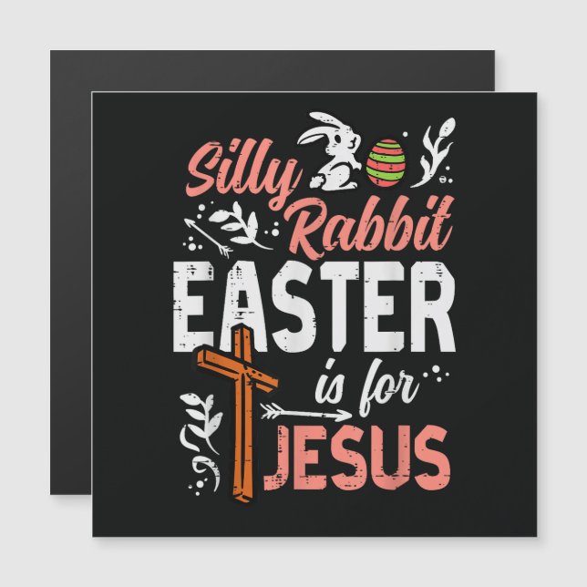 Christian Silly Rabbit Easter for Jesus (Front/Back)