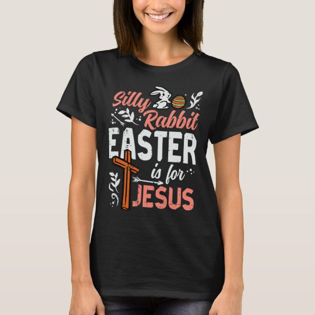 Christian Silly Rabbit Easter For Jesus Men Boys T T-Shirt (Front)