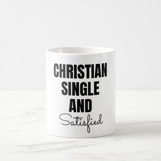  Christian Single and Satisfied Coffee Mug (Center)