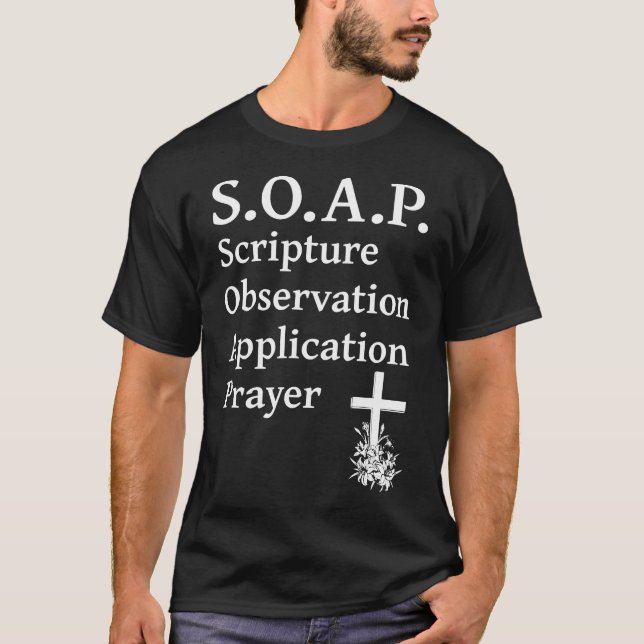 Christian Soap Scripture Observation Application P T-Shirt (Front)