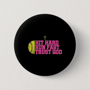 Christian Softll, Hit Hard Run Fast Trust God, Sof 6 Cm Round Badge