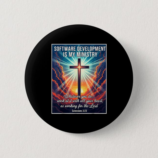 Christian Software Development Is My Ministry Deve 6 Cm Round Badge (Front)