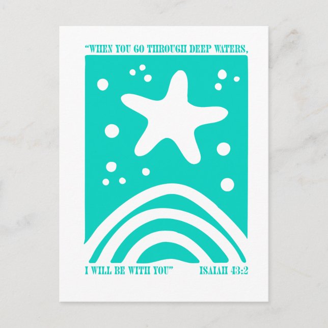 Christian Starfish Design When You Go Through Deep Postcard (Front)