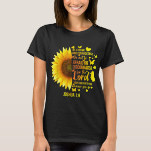 Christian Sunflower Joshua 19 Bible Verse Girls Pr T-Shirt