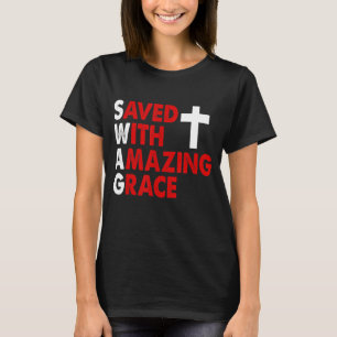 Christian SWAG Saved With Amazing Grace Graphic De T-Shirt