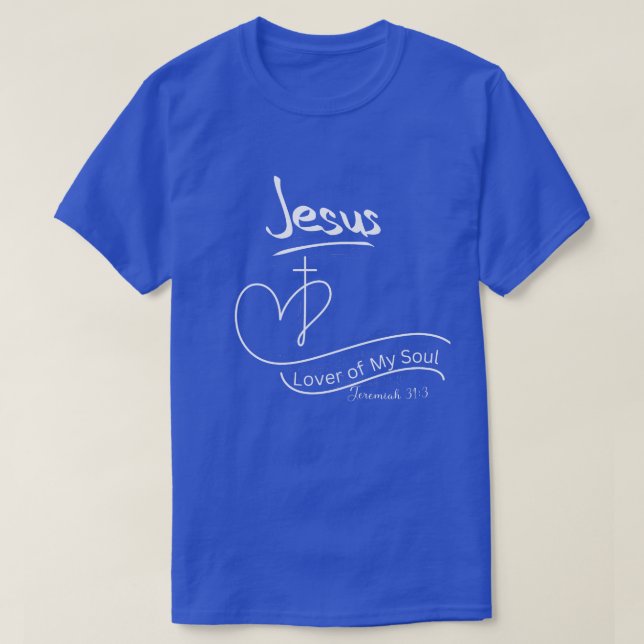 Christian T-Shirt Jesus Lover Of My Soul (Design Front)