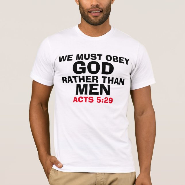 Christian T-shirts, OBEY GOD RATHER THAN MEN T-Shirt (Front)