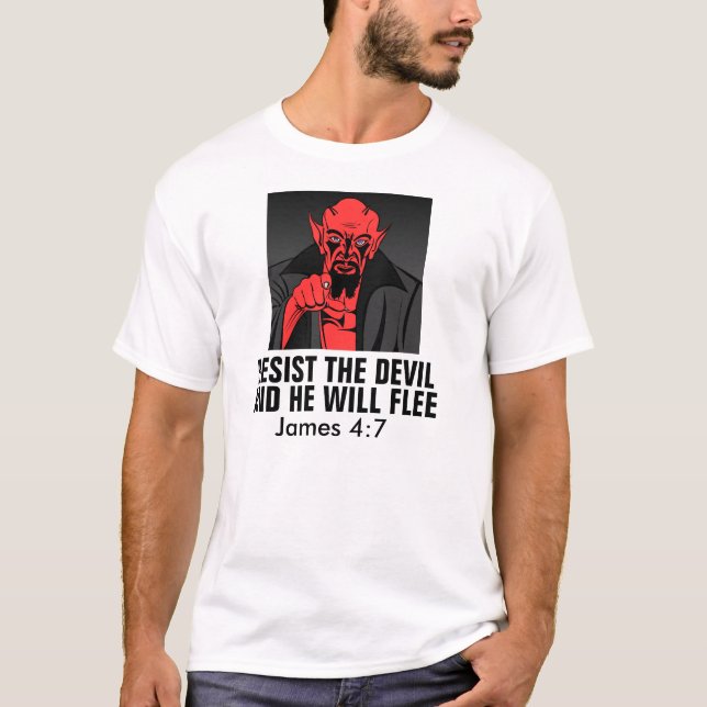 Christian T-shirts, Resist the Devil, James 4:7 T-Shirt (Front)