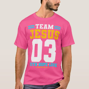 Christian - Team Jesus 03 Faith Hope Love T-Shirt