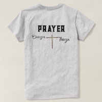 Christian Tee Prayer Changes Things with Cross