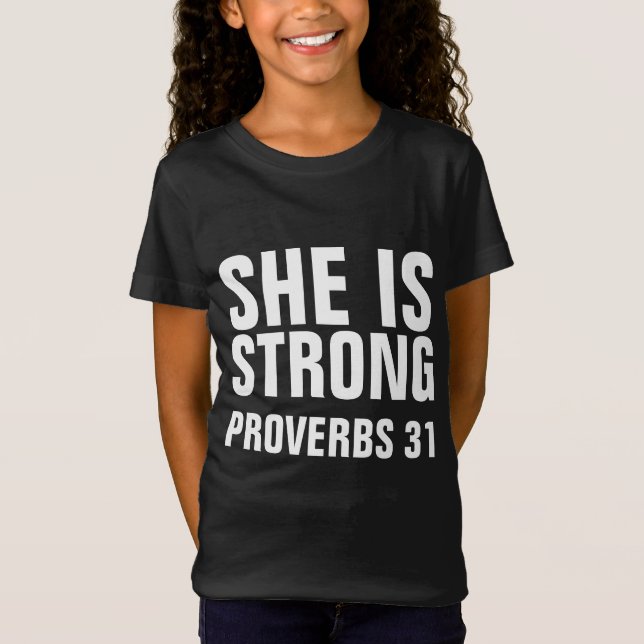 Christian tees SHE IS STRONG PROVERBS 31 T-SHIRTS (Front)