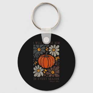 Christian Thanksgiving I Will Praise Him In Every  Key Ring