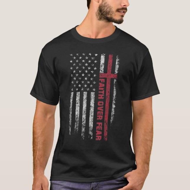 Christian US USA Flag American Christ Faith Over F T-Shirt (Front)