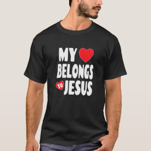 Christian Valentine Graphic Art My Heart Belongs T-Shirt