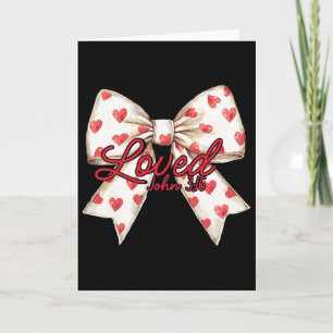 Christian Valentines Day Coquette Bow Heart Loved  Card