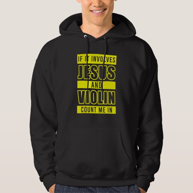 Christian Violinist Church Worship Violin Player 4 Hoodie (Front)