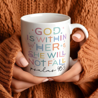 Christian Woman “God Is Within Her” Psalms 46:5 Coffee Mug