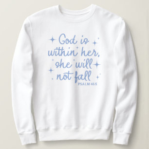 Christian Women Faith Bible Quote Sweatshirt