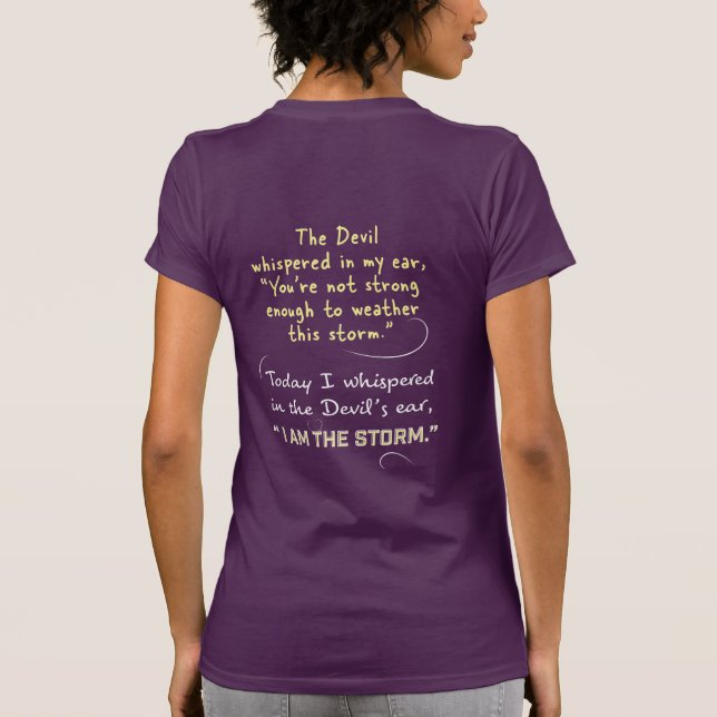 Christian Women I am the Storm Whispered to Devil T-Shirt (Back)