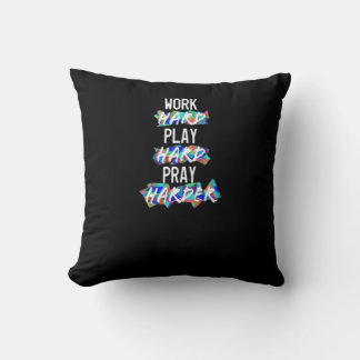 Christian Work Hard, Play Hard, Pray Harder Essent Cushion