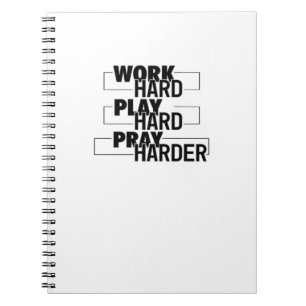 Christian, Work Hard, Play So Hard, Pray Hard, Ess Notebook